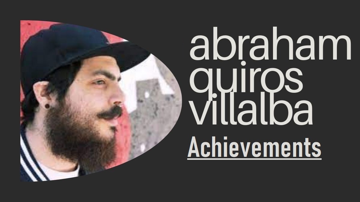 Abraham Quirós Villalba's Achievements