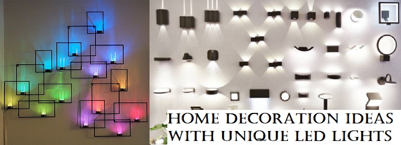 Home Decoration Ideas with Unique LED Lights