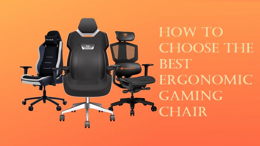 How to Choose the Best Ergonomic Gaming Chair