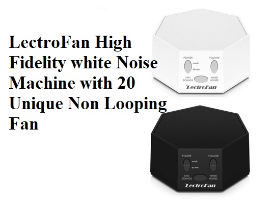 LectroFan High Fidelity white Noise Machine with 20 Unique Non Looping Fan