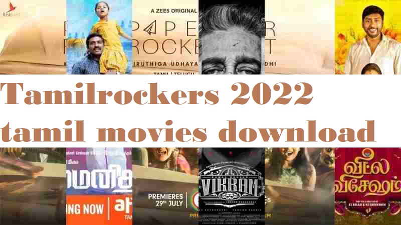 Tamilrockers 2022 tamil movies download