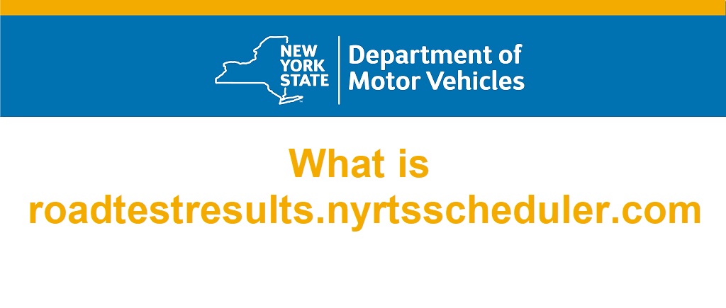 What is roadtestresults.nyrtsscheduler.com