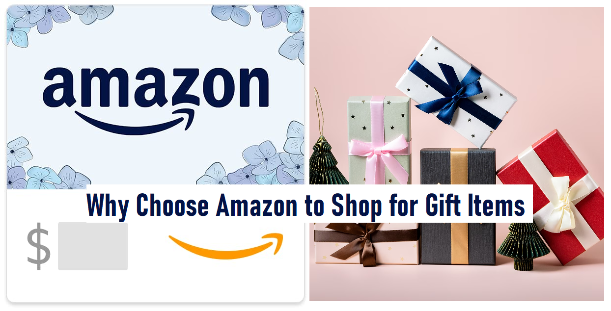 Why Choose Amazon to Shop for Gift Items