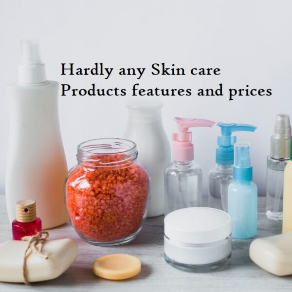 Hardly any Skin care Products features and prices
