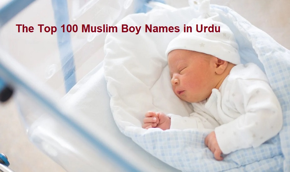 The top 100 Muslim boy names in Urdu