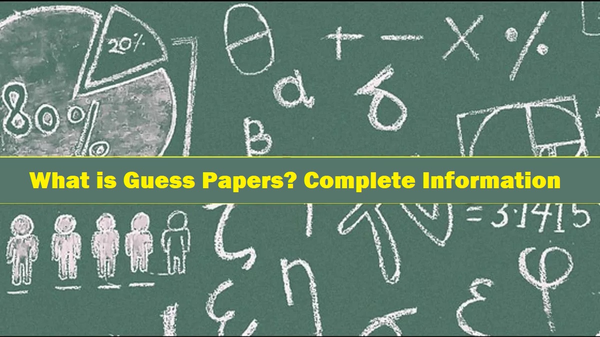 What is Guess Papers? Complete Information