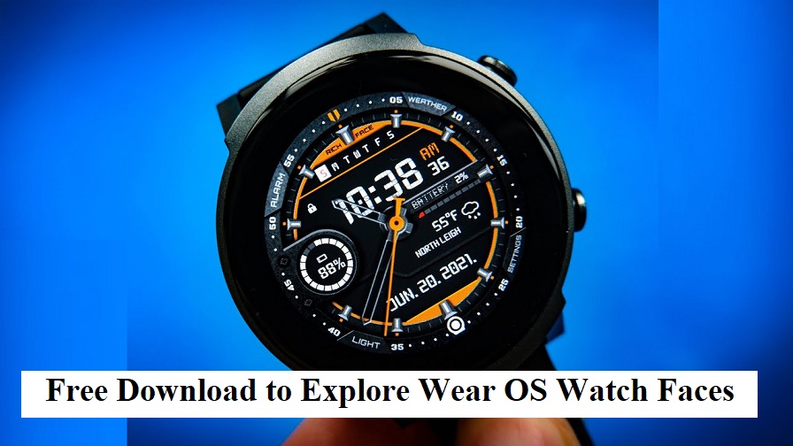 Free Download to Explore Wear OS Watch Faces