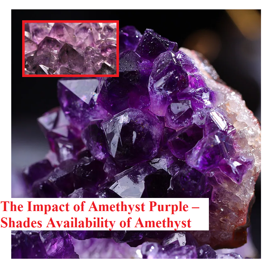 The Impact of Amethyst Purple – Shades Availability of Amethyst